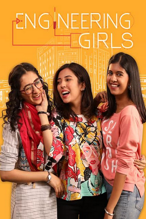 Download Engineering Girls (Season 1) Hindi DD5.1 Netflix Complete Web Series 480p | 720p | 1080p WEB-DL