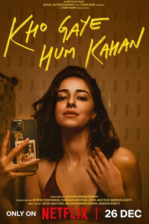 Download Kho Gaye Hum Kahan (2023 – Netflix Original) WEB-DL Hindi Full Movie 480p [330MB] | 720p [1.2GB] | 1080p [1.8GB]