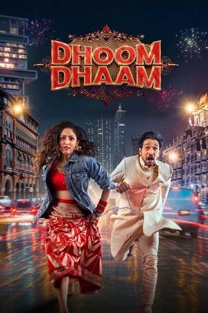 Download Dhoom Dhaam – NetFlix Original (2025) WEB-DL [Hindi DD5.1] Full Movie 480p [370MB] | 720p [800MB] | 1080p [2.5GB]