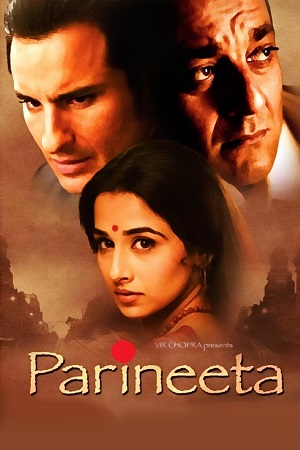 Download Parineeta (2005) Hindi Full Movie WEB-DL 480p [330MB] | 720p [1.2GB] | 1080p [3.7GB]