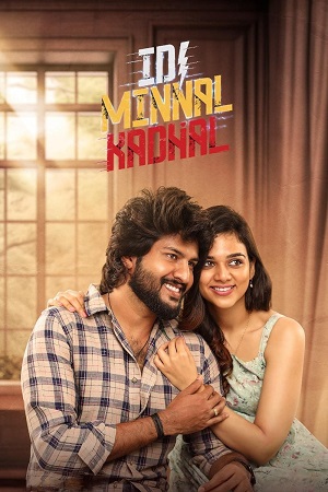 Download Idi Minnal Kadhal (2024) Dual Audio [Hindi + Tamil] WeB-DL 480p [430MB] | 720p [1.2GB] | 1080p [2.5GB]