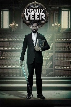 Download Legally Veer (2025) Dual Audio [Hindi DD5.1 + Telugu] WeB-DL 480p [475MB] | 720p [1.2GB] | 1080p [2.8GB]