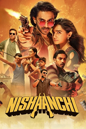 Download Nishaanchi (2025) Hindi Full Movie Amazon WEB-DL 480p [480MB] | 720p [1.6GB] | 1080p [2.9GB]