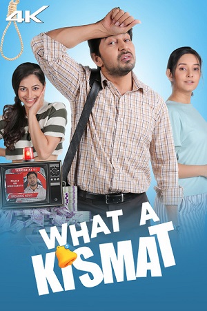 Download What a Kismat (2024) Hindi-Dubbed Full Movie WEB-DL 480p [400MB] | 720p [820MB] | 1080p [1.4GB]