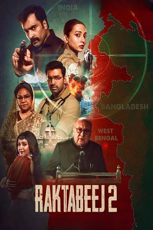 Download Raktabeej 2 (2025) WEB-DL {Bengali DD5.1} Full Movie 480p [470MB] | 720p [1.3GB] | 1080p [2.7GB]