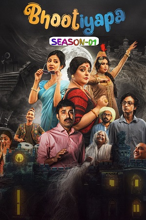 Download Bhootiyapa Season 1 (2026) Hindi Complete Web Series 480p | 720p | 1080p WEB-DL