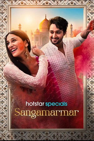 Download Sangamarmar (Season 1) Hindi JioHotstar Complete Web Series 480p | 720p | 1080p WEB-DL