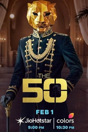 Download The 50 (Season 1) Hindi TV-Show 1080p | 720p | 480p WEB-DL [E47 Added]