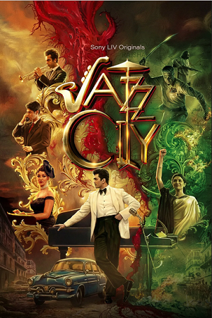 Download Jazz City (Season 1) Hindi SonyLiv Complete Web Series 480p | 720p | 1080p WEB-DL