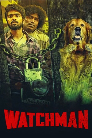 Download Watchman (2019) UNCUT Dual Audio [Hindi + Tamil] WeB-DL 480p [280MB] | 720p [1.1GB] | 1080p [3GB]
