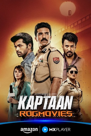 Download Kaptaan (Season 1) Hindi Amazon MX Original Complete Web Series 480p | 720p | 1080p WEB-DL